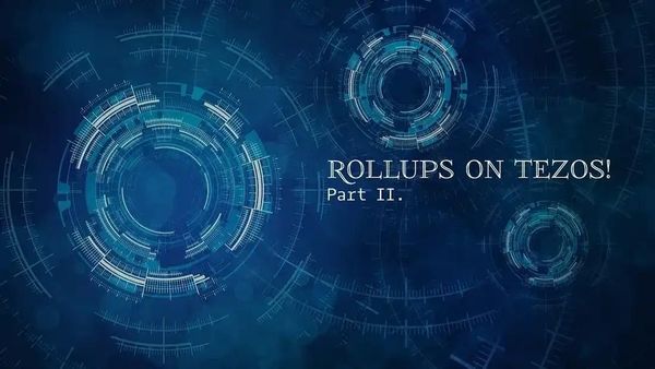 Rollups on Tezos Part II image 1