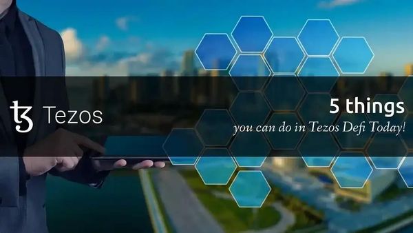 5 Things You Can Do In Tezos DeFi Today image 1